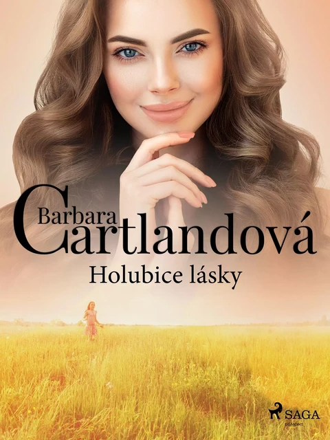 Holubice lásky - Barbara Cartlandová - Saga Egmont International