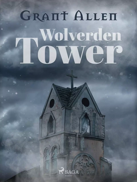 Wolverden Tower - Grant Allen - Saga Egmont International