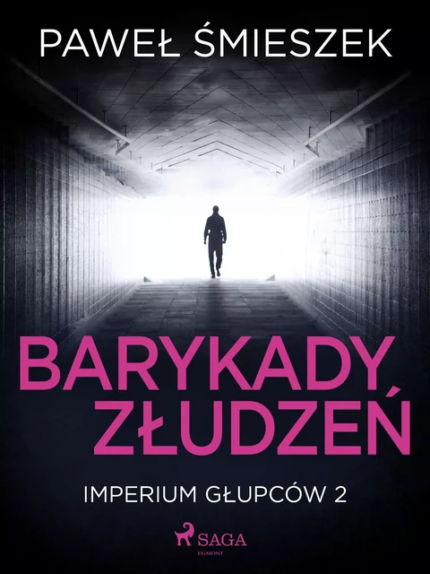 Barykady Złudzeń - Paweł Śmieszek - Saga Egmont International