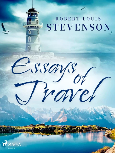 Essays of Travel - Robert-Louis Stevenson - Saga Egmont International