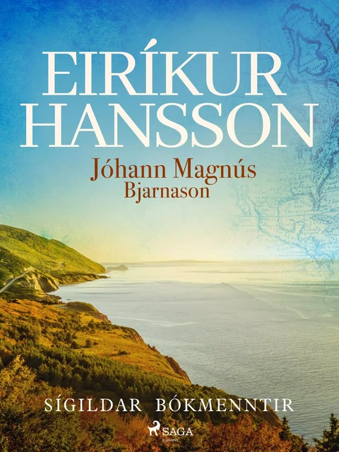 Eiríkur Hansson - Jóhann Magnús Bjarnason - Saga Egmont International