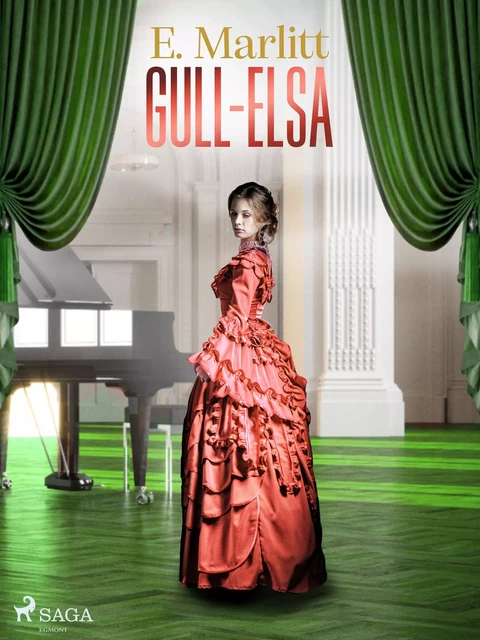 Gull-Elsa - E. Marlitt - Saga Egmont International