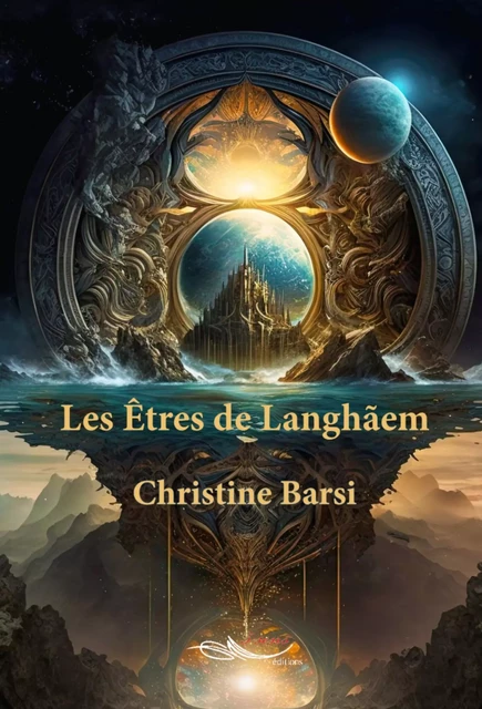 Les êtres de Langhãem - Christine Barsi - 5 sens éditions