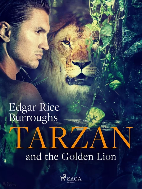 Tarzan and the Golden Lion - Edgar Rice Burroughs - Saga Egmont International