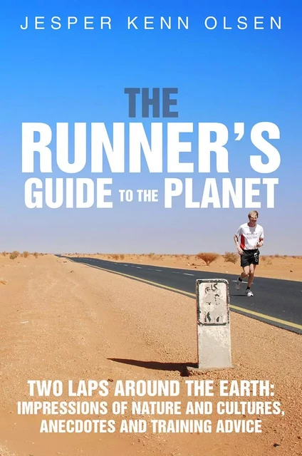 The Runner’s Guide to the Planet - Jesper Kenn Olsen - Saga Egmont International