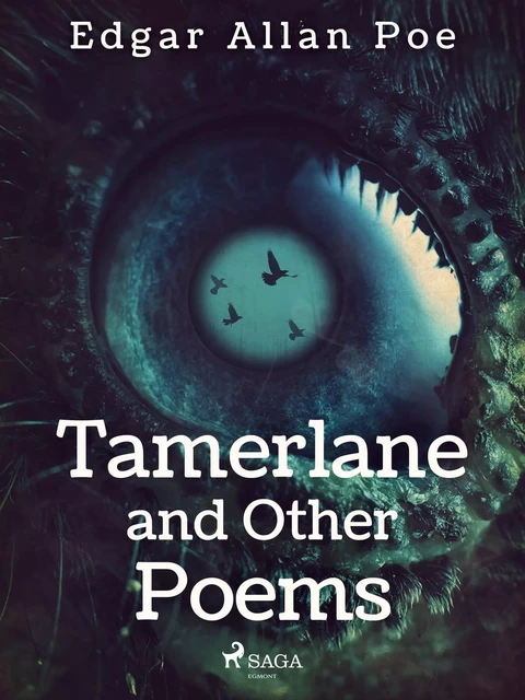 Tamerlane and Other Poems - Edgar Allan Poe - Saga Egmont International