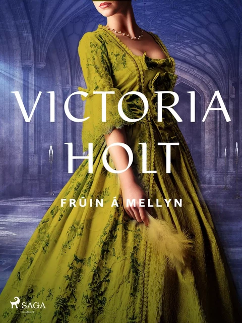 Frúin á Mellyn - Victoria Holt - Saga Egmont International