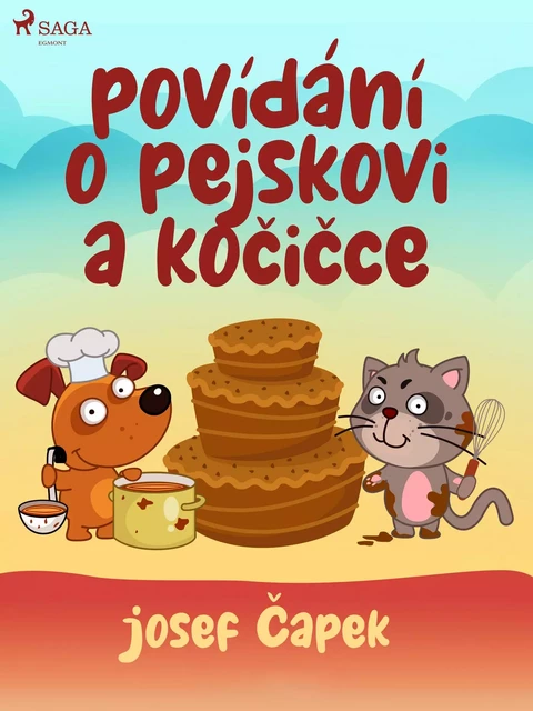 Povídání o pejskovi a kočičce - Josef Čapek - Saga Egmont International