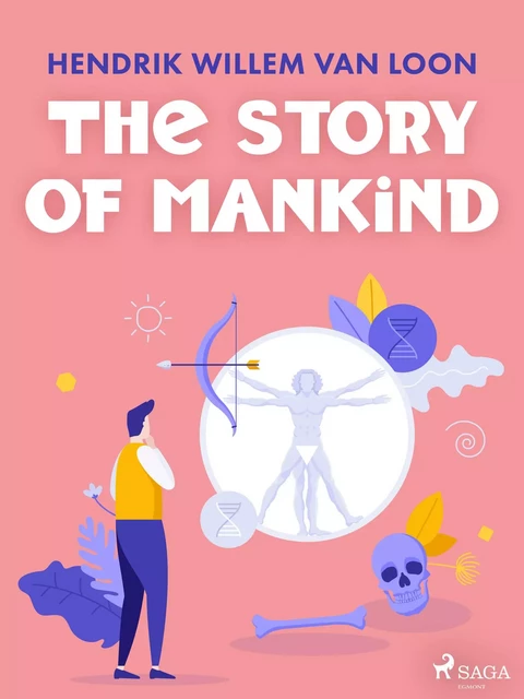 The Story of Mankind - Hendrik Willem Van Loon - Saga Egmont International