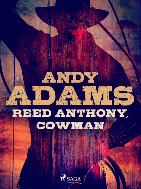 Reed Anthony, Cowman - Andy Adams - Saga Egmont International