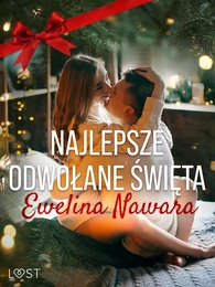 Najlepsze odwołane święta – opowiadanie erotyczne