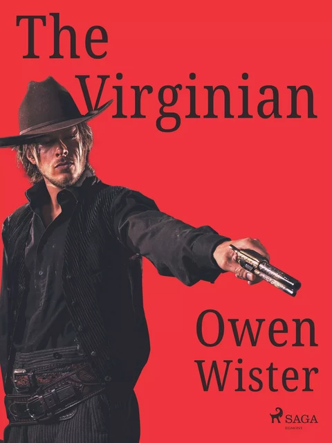 The Virginian - Owen Wister - Saga Egmont International