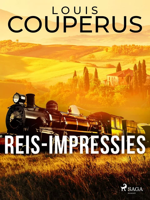 Reis-impressies - Louis Couperus - Saga Egmont International