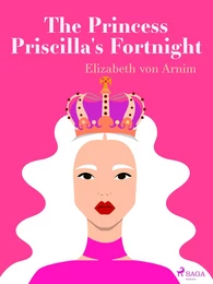 The Princess Priscilla's Fortnight