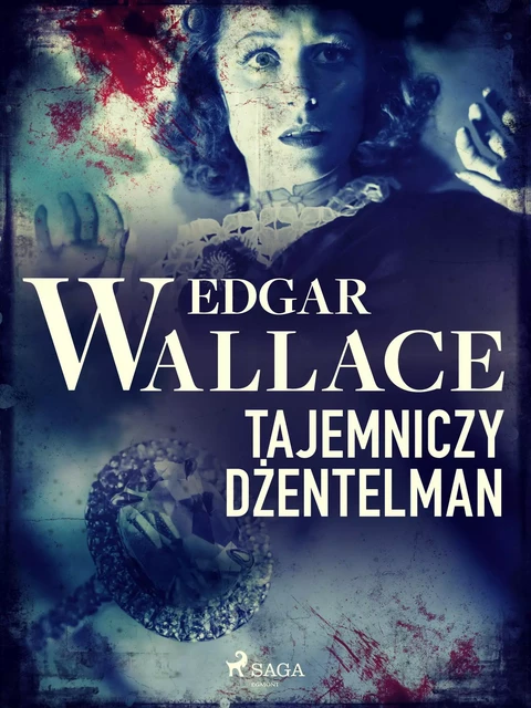 Tajemniczy dżentelman - Edgar Wallace - Saga Egmont International