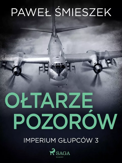 Ołtarze Pozorów - Paweł Śmieszek - Saga Egmont International