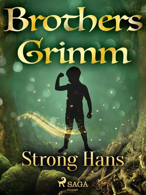 Strong Hans - Brothers Grimm - Saga Egmont International