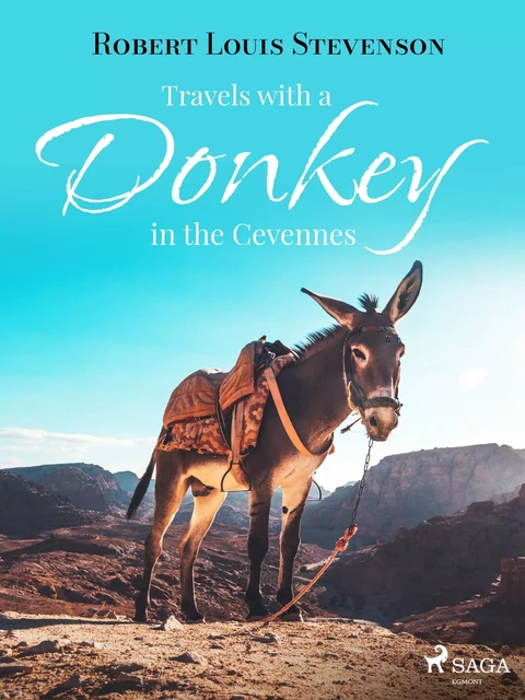 Travels with a Donkey in the Cevennes - Robert-Louis Stevenson - Saga Egmont International