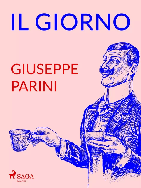 Il giorno - Giuseppe Parini - Saga Egmont International