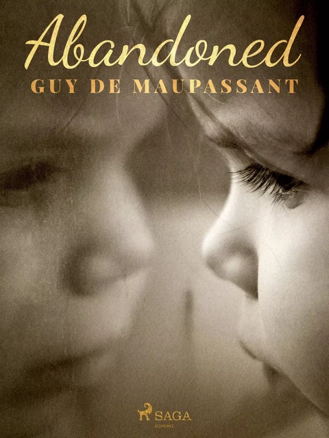 Abandoned - Guy de Maupassant - Saga Egmont International