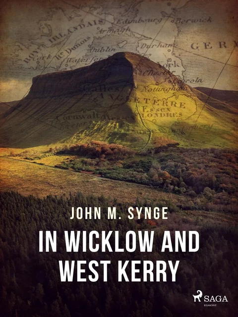 In Wicklow and West Kerry - John Millington Synge - Saga Egmont International