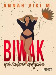 Biwak – opowiadanie erotyczne