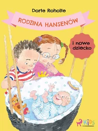 Rodzina Hansenów i nowe dziecko