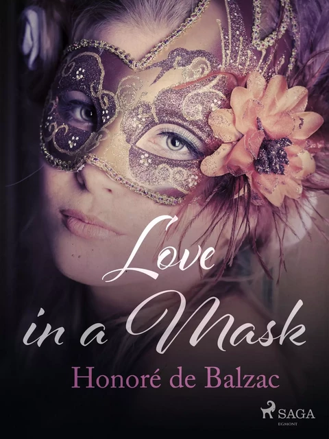 Love in a Mask - Honoré de Balzac - Saga Egmont International