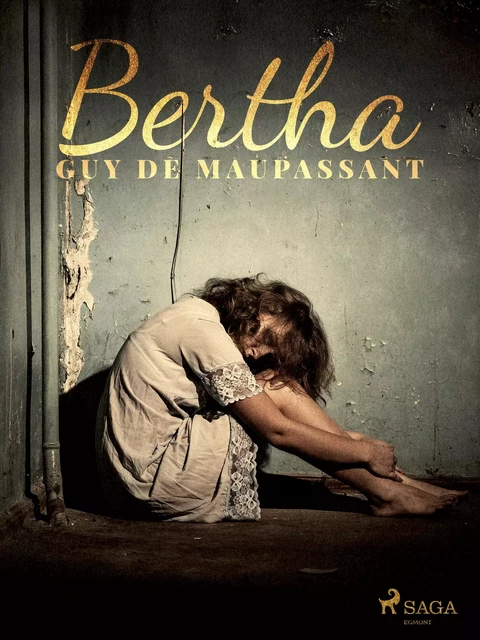 Bertha - Guy de Maupassant - Saga Egmont International