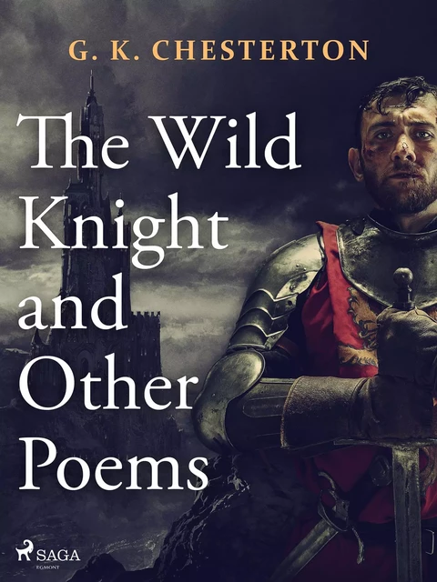 The Wild Knight and Other Poems - G. K. Chesterton - Saga Egmont International