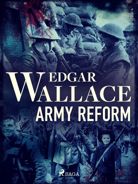 Army Reform - Edgar Wallace - Saga Egmont International