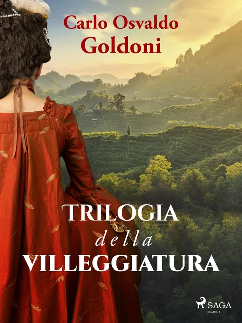 Trilogia della villeggiatura - Carlo Goldoni - Saga Egmont International