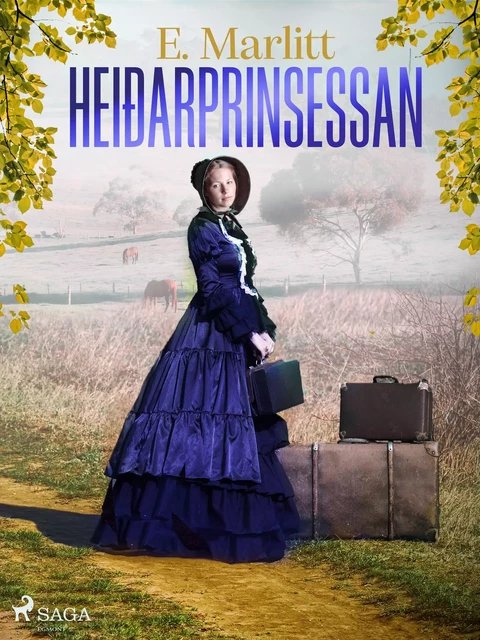 Heiðarprinsessan - E. Marlitt - Saga Egmont International