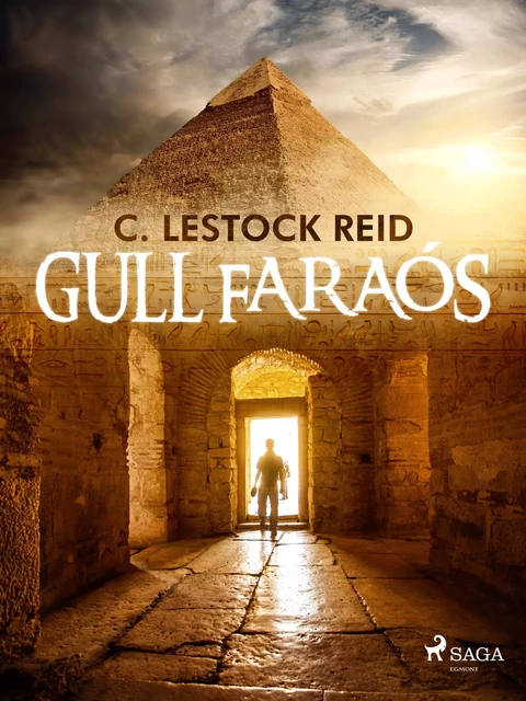 Gull faraós - C. Lestock Reid - Saga Egmont International