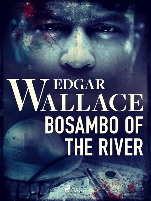 Bosambo of the River - Edgar Wallace - Saga Egmont International