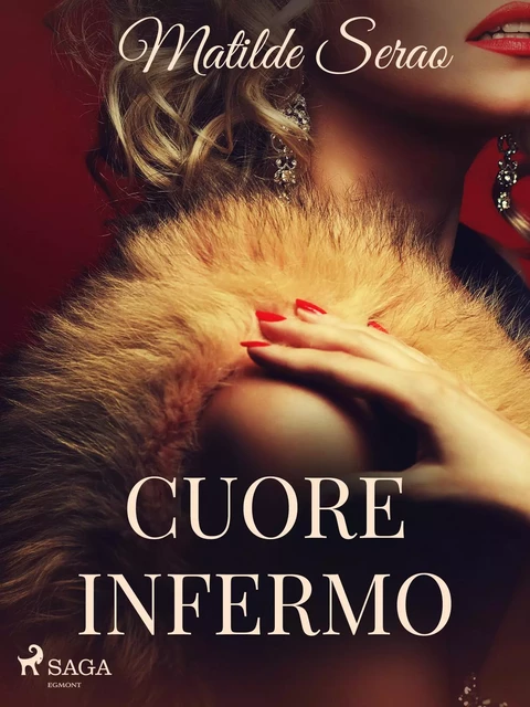 Cuore infermo - Matilde Serao - Saga Egmont International