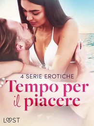 Tempo per il piacere: 4 serie erotiche