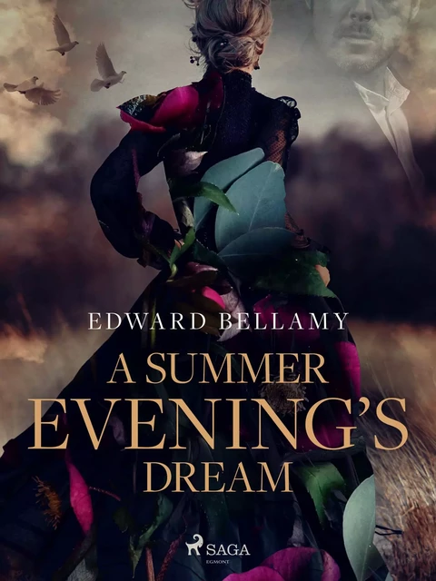 A Summer Evening's Dream - Edward Bellamy - Saga Egmont International