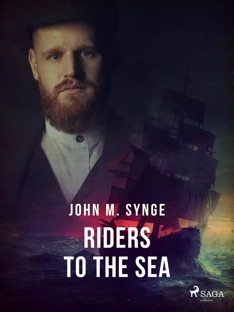 Riders to the Sea - John Millington Synge - Saga Egmont International