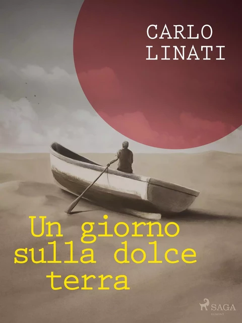 Un giorno sulla dolce terra - Carlo Linati - Saga Egmont International