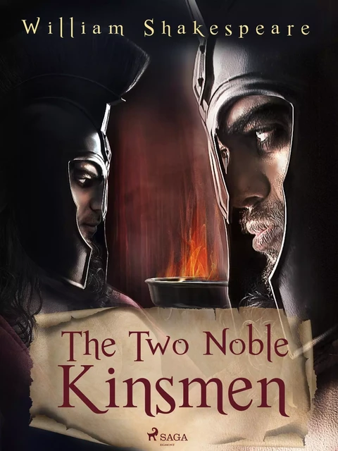 The Two Noble Kinsmen - William Shakespeare - Saga Egmont International