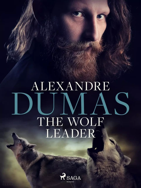 The Wolf Leader - Alexandre Dumas - Saga Egmont International