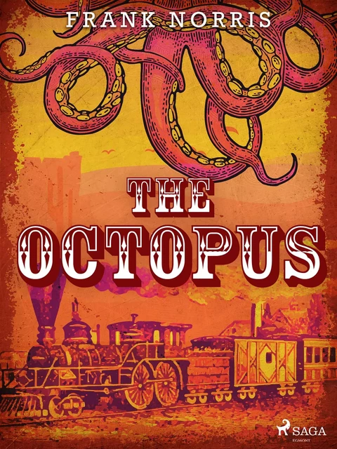 The Octopus - Frank Norris - Saga Egmont International