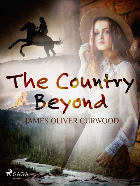 The Country Beyond - James Oliver Curwood - Saga Egmont International