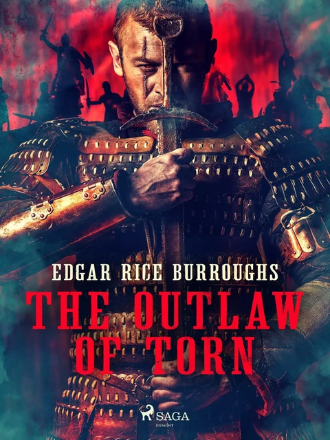 The Outlaw of Torn - Edgar Rice Burroughs - Saga Egmont International