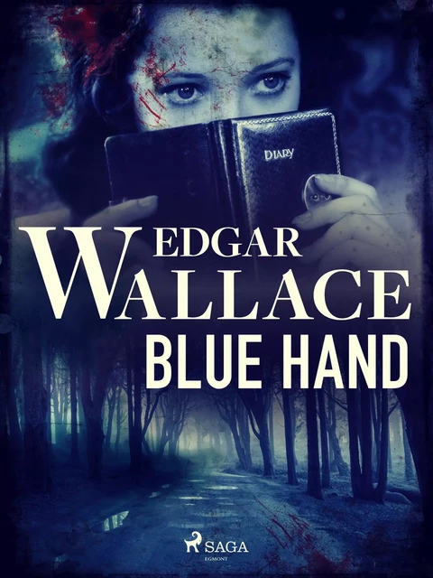 Blue Hand - Edgar Wallace - Saga Egmont International