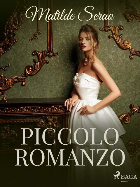 Piccolo romanzo - Matilde Serao - Saga Egmont International