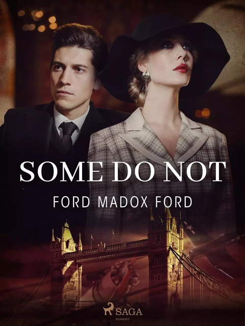 Some Do Not - Ford Madox Ford - Saga Egmont International