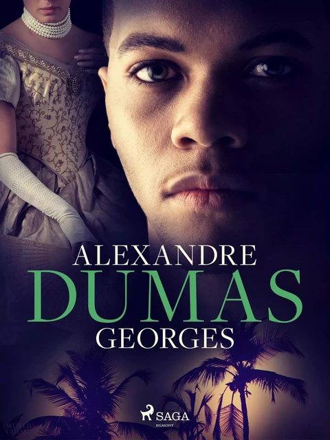 Georges - Alexandre Dumas - Saga Egmont International