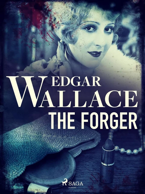 The Forger - Edgar Wallace - Saga Egmont International